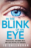 In The Blink of An Eye: A BBC Between the Covers Book Club Pick - Jo Callaghan (Paperback) 04-01-2024 