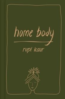 Home Body - Rupi Kaur (Hardback) 07-12-2021 