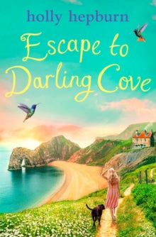 Escape to Darling Cove - Holly Hepburn (Paperback) 05-01-2023 