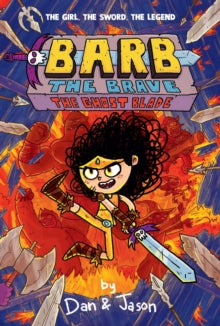 Barb the Brave 2 The Ghost Blade - Dan Abdo; Jason Patterson (Paperback) 07-07-2022 