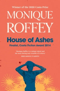 House of Ashes - Monique Roffey (Paperback) 20-01-2022 