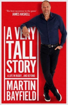 A Very Tall Story - Martin Bayfield (Hardback) 15-09-2022 