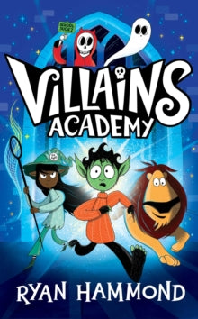 Villains Academy 1 Villains Academy - Ryan Hammond (Paperback) 02-02-2023 