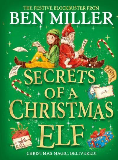 Secrets of a Christmas Elf - Ben Miller (Hardback) 10-11-2022 
