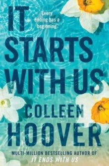 It Starts with Us: the highly anticipated sequel to IT ENDS WITH US - Colleen Hoover (Paperback) 06-07-2023 