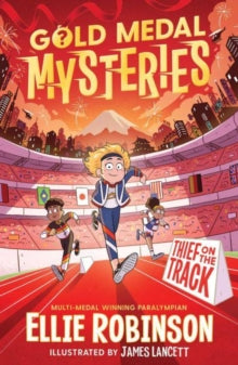Gold Medal Mysteries  Gold Medal Mysteries: Thief on the Track - Ellie Robinson; James Lancett (Paperback) 13-04-2023 