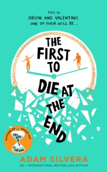 The First to Die at the End - INDEPENDENT EDITION - Adam Silvera (Hardback) 04-10-2022 