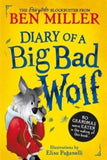 Diary of a Big Bad Wolf - Ben Miller; Elisa Paganelli (Hardback) 14-03-2024 