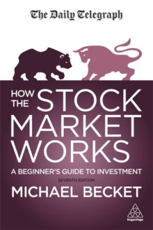 How The Stock Market Works: A Beginner's Guide to Investment - Michael Becket (Paperback) 03-08-2021 