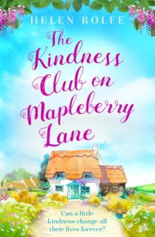 The Kindness Club on Mapleberry Lane - Helen Rolfe (Paperback) 18-02-2021 