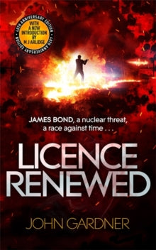 James Bond  Licence Renewed: A James Bond Novel - John Gardner (Paperback) 19-08-2021 