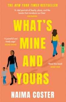 What's Mine and Yours - Naima Coster (Paperback) 03-02-2022 