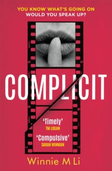 Complicit: The compulsive blockbuster novel that EVERYONE is talking about - Winnie M Li (Hardback) 23-06-2022 