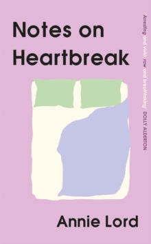 Notes on Heartbreak - Annie Lord (Hardback) 23-06-2022 