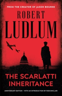 The Scarlatti Inheritance: Action, adventure, espionage and suspense from the master storyteller - Robert Ludlum (Paperback) 19-08-2021 