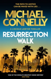 Resurrection Walk: The Brand New Blockbuster Lincoln Lawyer Thriller - Michael Connelly (Hardback) 07-11-2023 