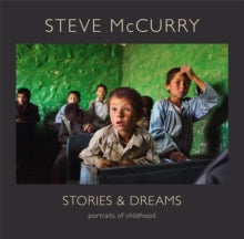 Stories and Dreams: Portraits of Childhood - Steve McCurry (Hardback) 11-11-2021 