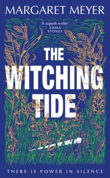 The Witching Tide: The perfect companion for winter nights, curl up with the gripping debut novel this Christmas - Margaret Meyer (Hardback) 06-07-2023 