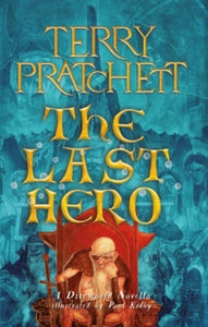 The Last Hero - Terry Pratchett; Paul Kidby (Paperback) 29-02-2024 