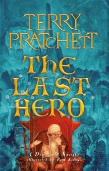 The Last Hero - Terry Pratchett; Paul Kidby (Paperback) 29-02-2024 