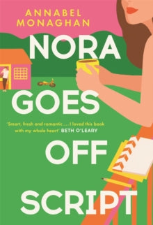 Nora Goes Off Script - Annabel Monaghan (Hardback) 07-06-2022 