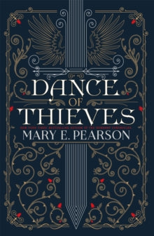 Dance of Thieves: the sensational young adult fantasy from a New York Times bestselling author - Mary E. Pearson (Paperback) 23-06-2022 