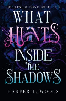 What Hunts Inside the Shadows - Harper L. Woods (Paperback) 09-11-2022 