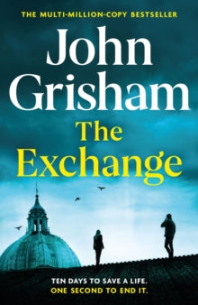 The Exchange: After The Firm - The biggest Grisham in over a decade - John Grisham (Hardback) 17-10-2023 