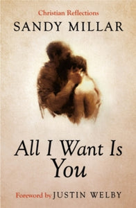 ALPHA BOOKS  All I Want Is You - Sandy Millar (Paperback) 10-02-2022 