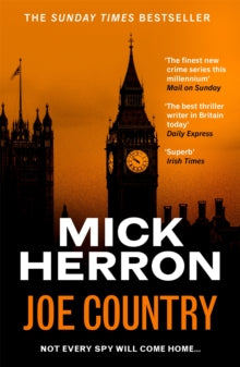 Slough House Thriller  Joe Country: Slough House Thriller 6 - Mick Herron (Paperback) 03-03-2022 Short-listed for Theakston Old Peculiar Crime Novel of the Year 2020 (UK). Long-listed for CWA Daggers: Gold 2020 (UK).