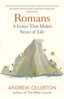 Romans: A Letter That Makes Sense of Life - Andrew Ollerton (Paperback) 16-02-2023 