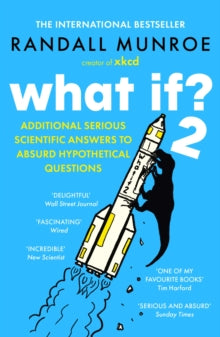 What If?2: Additional Serious Scientific Answers to Absurd Hypothetical Questions - Randall Munroe (Paperback) 31-08-2023 