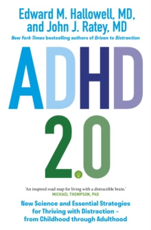 ADHD 2.0: New Science and Essential Strategies for Thriving with Distraction - from Childhood through Adulthood - Edward M. Hallowell; John J. Ratey (Paperback) 31-08-2023 