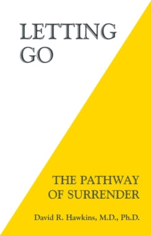 Letting Go: The Pathway of Surrender - David R. Hawkins (Paperback) 15-01-2014 