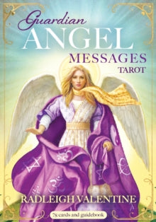 Guardian Angel Messages Tarot: A 78-Card Deck and Guidebook - Radleigh Valentine; Matthew Palizay (Artist/Illustrator) (Cards) 26-10-2021 
