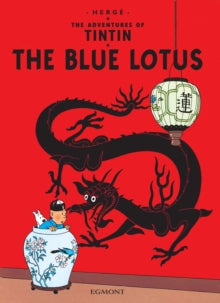 The Adventures of Tintin  The Blue Lotus (The Adventures of Tintin) - Herge (Paperback) 26-09-2012 