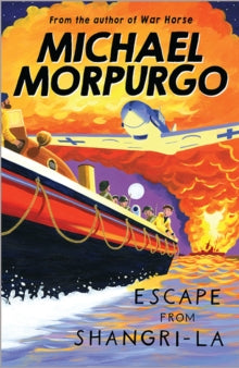 Escape from Shangri-La - Michael Morpurgo (Paperback) 05-03-2012 