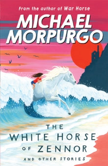 The White Horse of Zennor - Michael Morpurgo (Paperback) 09-03-2017 