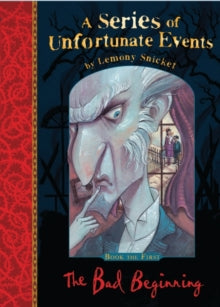 A Series of Unfortunate Events  The Bad Beginning (A Series of Unfortunate Events) - Lemony Snicket (Paperback) 03-09-2012 