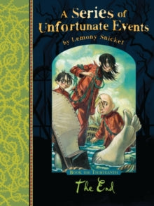 A Series of Unfortunate Events  The End (A Series of Unfortunate Events) - Lemony Snicket; Brett Helquist (Paperback) 17-05-2018 