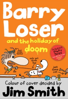 The Barry Loser Series  Barry Loser and the Holiday of Doom (The Barry Loser Series) - Jim Smith (Paperback) 31-07-2014 