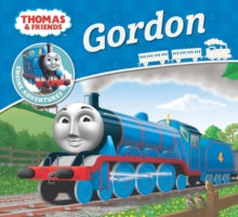 Thomas Engine Adventures  Thomas & Friends: Gordon (Thomas Engine Adventures) - Rev. W. Awdry (Paperback) 05-05-2016 