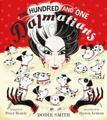 The Hundred and One Dalmatians - Peter Bently; Dodie Smith; Steven Lenton (Paperback) 21-09-2017 