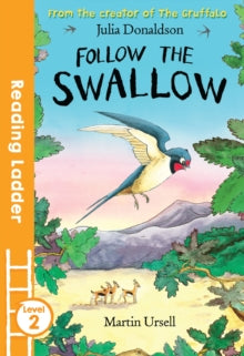 Reading Ladder Level 2  Follow the Swallow (Reading Ladder Level 2) - Julia Donaldson; Martin Ursell (Paperback) 07-04-2016 