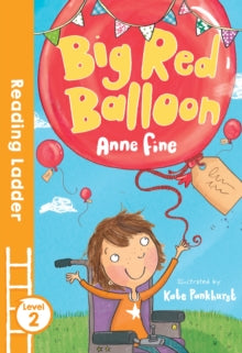 Reading Ladder Level 2  Big Red Balloon (Reading Ladder Level 2) - Anne Fine; Kate Pankhurst (Paperback) 07-04-2016 