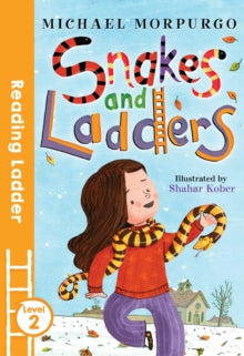 Reading Ladder Level 2  Snakes and Ladders (Reading Ladder Level 2) - Michael Morpurgo; Shahar Kober (Paperback) 07-04-2016 