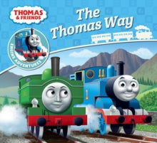 Thomas Engine Adventures  Thomas & Friends: The Thomas Way (Thomas Engine Adventures) - Rev. W. Awdry (Paperback) 04-05-2017 