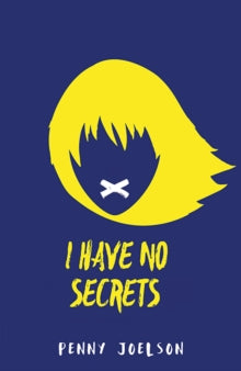 I Have No Secrets - Penny Joelson (Paperback) 04-05-2017 