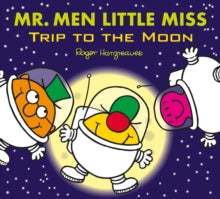 Mr. Men & Little Miss Celebrations  Mr. Men: Trip to the Moon (Mr. Men & Little Miss Celebrations) - Adam Hargreaves (Paperback) 08-02-2018 