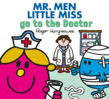 Mr. Men & Little Miss Everyday  Mr. Men Little Miss go to the Doctor (Mr. Men & Little Miss Everyday) - Adam Hargreaves (Paperback) 08-02-2018 